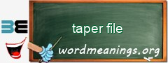WordMeaning blackboard for taper file